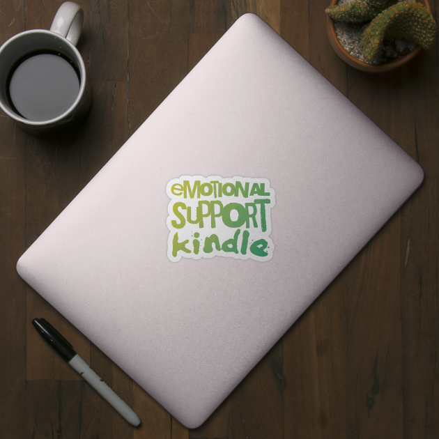 Emotional support kindle yellow green typography by Tiaratimbleweed